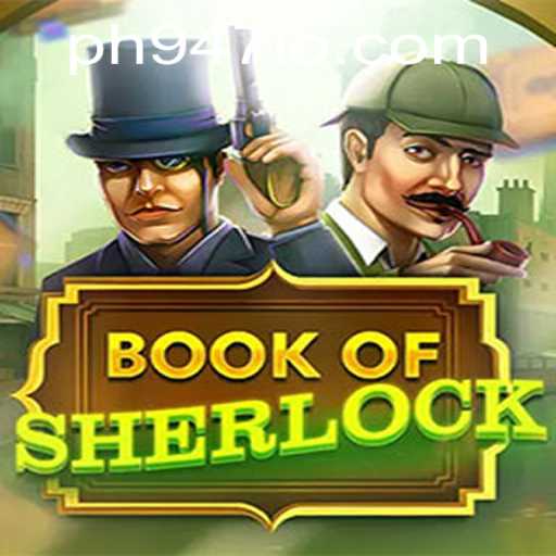 Unveiling the Mysteries of BookOfSherlock Game: A Comprehensive Guide